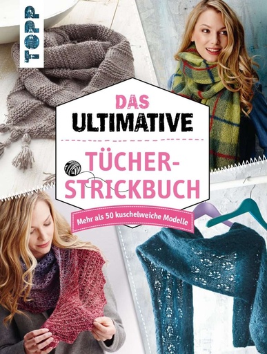 [9783772481192] Das ultimative Tücher-Strickbuch